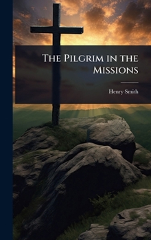Hardcover The Pilgrim in the Missions Book
