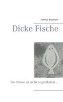 Paperback Dicke Fische: Die Ostsee ist nicht ungef?hrlich ... [German] Book