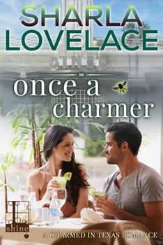 Once a Charmer - Book #3 of the Charmed in Texas