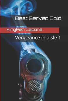Paperback Best Served Cold: Vengeance in isle 1 Book