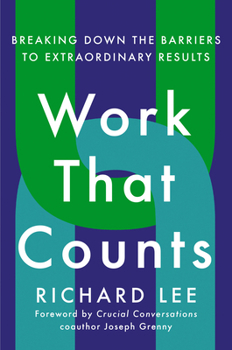 Paperback Work That Counts: Breaking Down the Barriers to Extraordinary Results Book