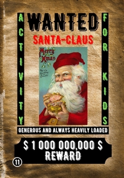 Paperback Wanted Santa Claus: Activity for Kids Book