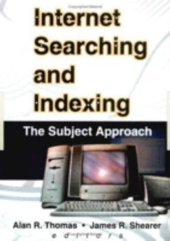 Paperback Internet Searching and Indexing: The Subject Approach Book