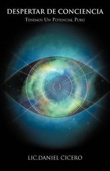 Paperback Despertar de Conciencia: Tenemos Un Potencial Puro [Spanish] Book