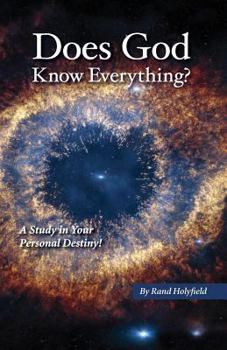 Paperback Does God Know Everything?: A Study in Your Personal Destiny! Book