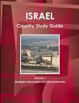 Paperback Israel Country Study Guide Volume 1 Strategic Information and Developments Book