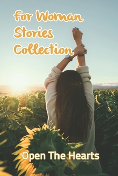 Paperback For Woman Stories Collection: Open The Hearts: Stand In Her Power Book