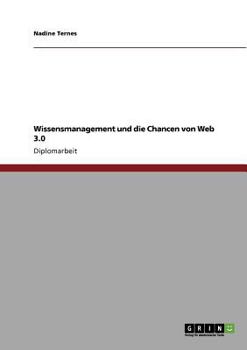 Paperback Wissensmanagement und die Chancen von Web 3.0 [German] Book