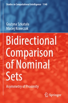Paperback Bidirectional Comparison of Nominal Sets: Asymmetry of Proximity Book