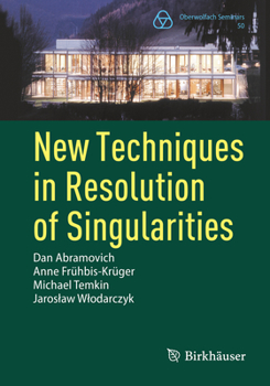 Paperback New Techniques in Resolution of Singularities Book