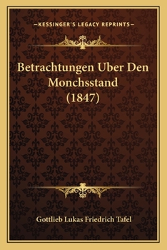 Paperback Betrachtungen Uber Den Monchsstand (1847) [German] Book