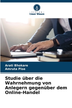 Paperback Studie über die Wahrnehmung von Anlegern gegenüber dem Online-Handel [German] Book