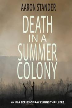 Death in a Summer Colony - Book #7 of the Ray Elkins Mystery