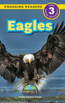 Hardcover Eagles: Animals That Make a Difference! (Engaging Readers, Level 3) [Large Print] Book