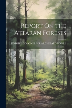 Paperback Report On the Attaran Forests Book