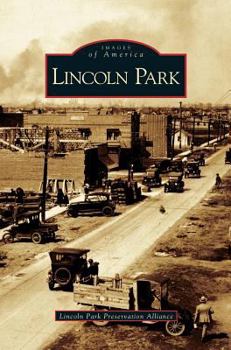 Lincoln Park (Images of America: Michigan) - Book  of the Images of America: Michigan