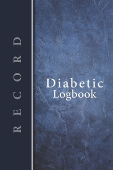 Paperback Diabetic Log Book: Log Book for Diabetics Weekly Blood Sugar Diary - 52 weeks - 5 Time Before-After - 111 pages, 6"x9" - Paperback - blue Book