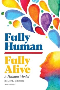 Paperback Fully Human/Fully Alive: A Human Model Book