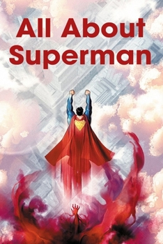 Paperback All About Superman: DC Character Book
