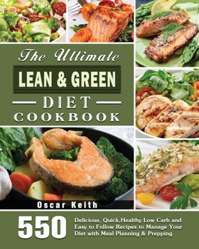 Paperback The Ultimate Lean & Green Diet Cookbook Book