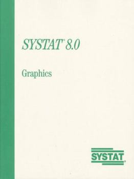 Systat 8.0 for Windows: Graphics