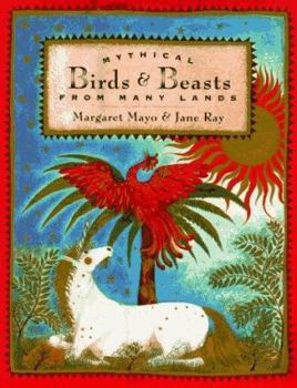 Hardcover Mythical Birds and Beasts from Many Lands Book