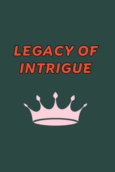 Paperback Legacy of Intrigue Book