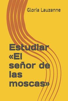Paperback Estudiar El señor de las moscas [Spanish] Book