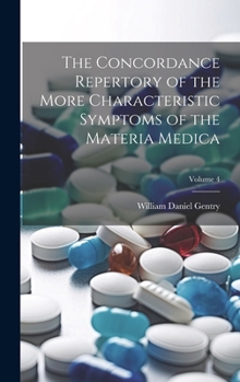 Hardcover The Concordance Repertory of the More Characteristic Symptoms of the Materia Medica; Volume 4 Book