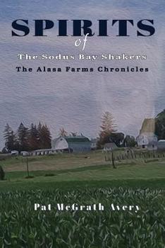 Paperback SPIRITS of The Sodus Bay Shakers Book