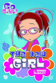 The New Girl - Book  of the Go Girl!