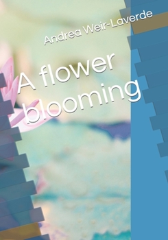 Paperback A flower blooming Book