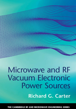 Hardcover Microwave and RF Vacuum Electronic Power Sources Book