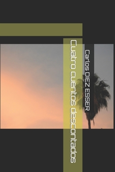 Paperback Cuatro cuentos descontados [Spanish] Book