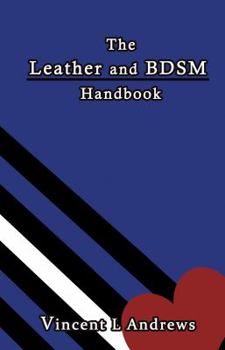 Paperback The Leather and BDSM Handbook Book