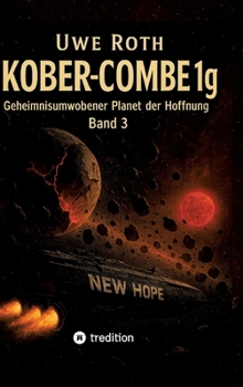 Kober-Combe 1g: Geheimnisumwobener Planet der Hoffnung