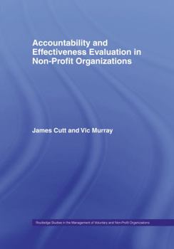 Hardcover Accountability and Effectiveness Evaluation in Nonprofit Organizations Book