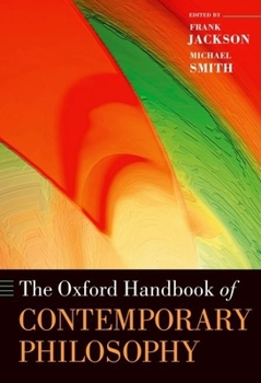 The Oxford Handbook of Contemporary Philosophy - Book  of the Oxford Handbooks in Philosophy