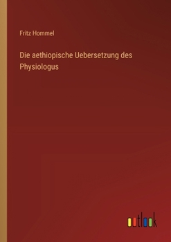 Paperback Die aethiopische Uebersetzung des Physiologus [German] Book