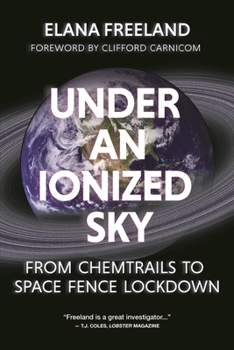 Paperback Under an Ionized Sky: From Chemtrails to Space Fence Lockdown Book