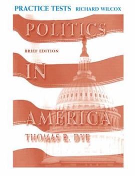 Paperback Politics in America, Brief Edition Practice Tests Book