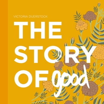 Hardcover The Story of Good Book