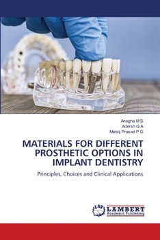 Materials for Different Prosthetic Options in Implant Dentistry