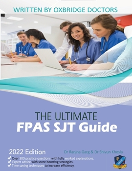 Paperback The Ultimate FPAS SJT Guide: 300 Practice Questions, Expert Advice, and Score Boosting Strategies for the NS Foundation Programme Situational Judgemen Book
