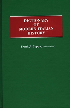 Hardcover Dictionary of Modern Italian History Book