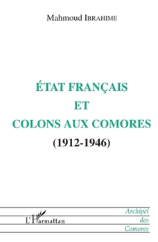 Paperback État français et colons aux Comores (1912-1946) [French] Book