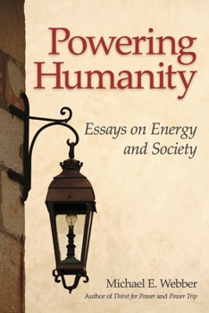 Paperback Powering Humanity: Essays on Energy and Society Book