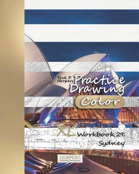 Paperback Practice Drawing [Color] - XL Workbook 29: Sydney Book