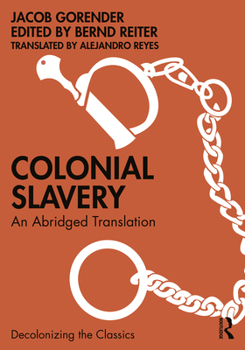 Paperback Colonial Slavery: An Abridged Translation Book