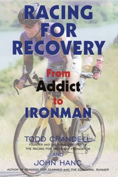 Paperback Racing for Recovery: From Addict to Ironman Book